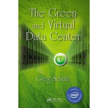 The Green and Virtual Data Center Hardcover, CRC Press