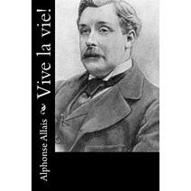 Vive La Vie! Paperback, Createspace Independent Publishing Platform