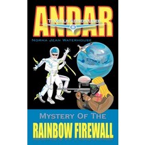 Mystery of the Rainbow Firewall Paperback, Authorhouse