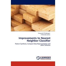 Improvements to Nearest Neighbor Classifier Paperback, LAP Lambert Academic Publishing