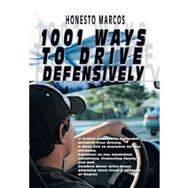 1001 Ways to Drive Defensively Hardcover, Xlibris