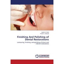 Finishing and Polishing of Dental Restorations Paperback, LAP Lambert Academic Publishing