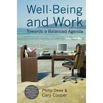 Well-Being and Work: Towards a Balanced Agenda Paperback, Palgrave MacMillan
