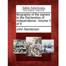Biography of the Signers to the Declaration of Independence. Volume 3 of 9 Paperback, Gale Ecco, Sabin Americana