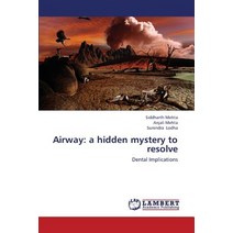 Airway: A Hidden Mystery to Resolve Paperback, LAP Lambert Academic Publishing