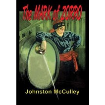 The Mark of Zorro Hardcover, Lulu.com