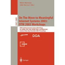 On the Move to Meaningful Internet Systems 2003: Otm 2003 Workshops: Otm Confederated International Wo..., Springer