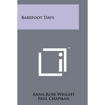 Barefoot Days Paperback, Literary Licensing, LLC