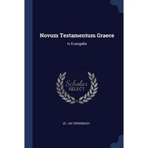 Novum Testamentum Graece: IV Evangelia Paperback, Sagwan Press