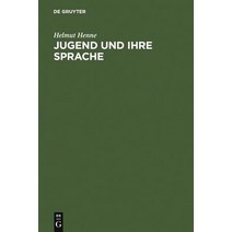 Jugend Und Ihre Sprache Hardcover, de Gruyter