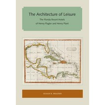 The Architecture of Leisure: The Florida Resort Hotels of Henry Flagler and Henry Plant Paperback, Library Press at Uf