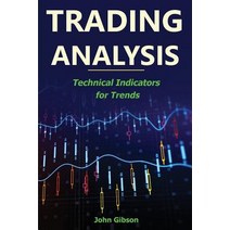 Trading Analysis: Technical Analysis Trend Indicators Paperback, Createspace Independent Publishing Platform