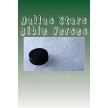 Dallas Stars Bible Verses: 101 Motivational Verses for the Believer Paperback, Createspace Independent Publishing Platform