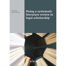 Doing a Systematic Literature Review in Legal Scholarship Paperback, Eleven International Publishing