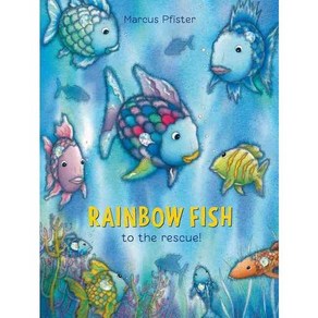 Rainbow Fish to the Rescue, NothSouth Books