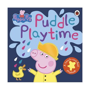 Peppa Pig : Puddle Playtime A Touch-and-Feel Playbook, Ladybid