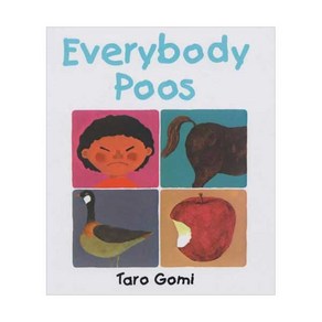 Everybody Poos : Taro Gomi