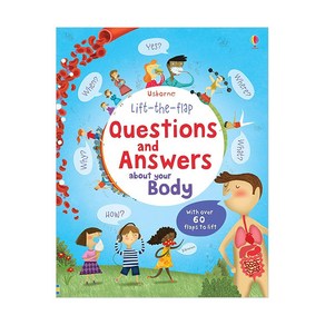 Lift-the-flap Questions and Answers about Your Body