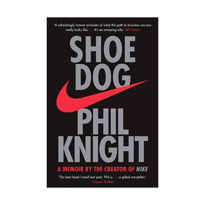 Shoe Dog: A Memoir by the Creator of NIKE