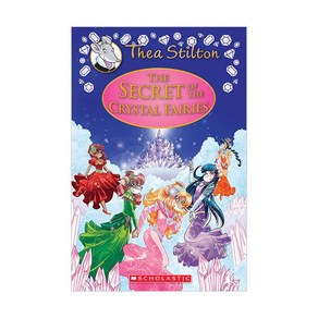 The Secret of the Crystal Fairies:A Geronimo Stilton Adventure