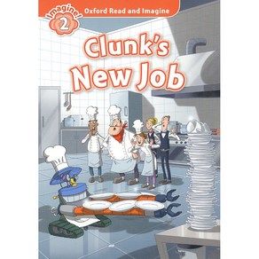 Clunk's New job, OXFORD