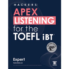 HACKERS APEX LISTENING for the TOEFL iBT Expert:NEW TOEFL Edition