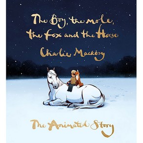 The Boy the Mole the Fox and the Horse: The Animated Story