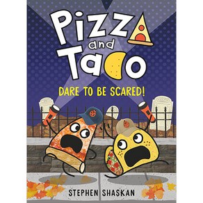 Pizza and Taco: Dae to Be Scaed! (A Gaphic Novel), Random House