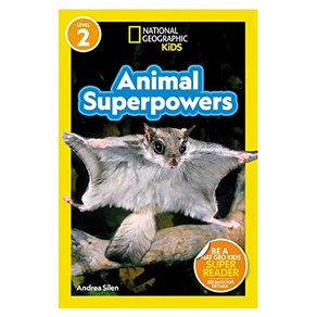 National Geographic Kids Readers Level 2 : Animal Superpowers