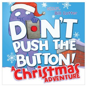 Don't Push the Button! A Chistmas Adventue, Soucebooks