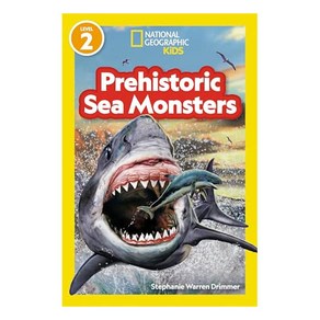 National Geographic Kids Readers Level 2 : Prehistoric Sea Monsters