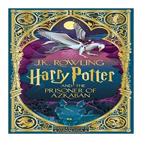 Hay Potte and the Pisone of Azkaban: MinaLima Edition [영국판]:해리 포터와 아즈카반의 죄수: 미나리마 에디션, Bloomsbuy Publishing PLC