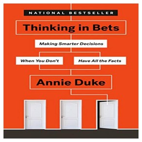 Thinking in Bets : Making Smate Decisions When You Don't Have All the Facts, Penguin Random House Goup