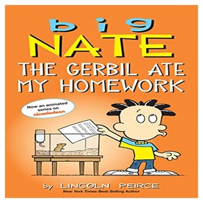 Big Nate : The Gerbil Ate My Homework