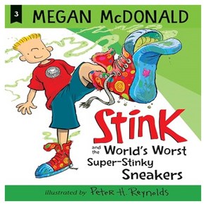 Stink 03 : Stink and the Wold's Wost Supe-Stinky Sneakes, Candlewick Pess,U.S.