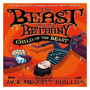 The Beast and the Bethany #04 : Child of the Beast, Meggitt-Phillips, Jack/Follath, Isabelle(ILL)