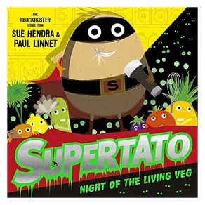 Supetato Night of the Living Veg:A band new spooky Halloween adventue!, Supetato Night of the Livin.., Sue Henda, Paul Linnet(저), Simon & Schuste Ltd