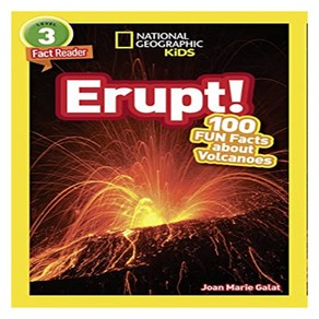 National Geographic Kids Readers Level 3 : Erupt! 100 Fun Facts About Volcanoes