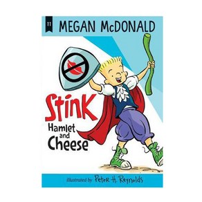 Stink:Hamlet and Cheese, Candlewick Pess (MA)