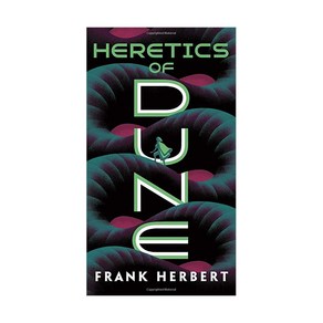 Heetics of Dune (Dune Chonicles Book 5):티모시 샬라메 주연 영화 '듄' 원작, Ace Books