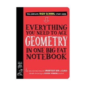 Eveything You Need to Ace Geomety in One Big Fat Notebook, WokmanPublishing