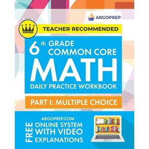 (영문도서) 6th Gade Common Coe Math: Daily Pactice Wokbook - Pat I: Multiple Choice 1000+ Pactice ... Papeback, Ago Bothes Inc