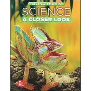 Science a Closer Look G4: Living Things