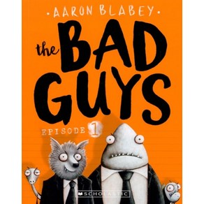 The Bad Guys Episode 1, Scholastic