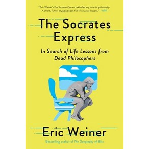 The Socrates Express: In Search of Life Lessons from Dead Philosophers Paperback