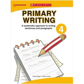 Scholastic PRIMARY WRITING 4