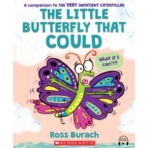 The Little Butterfly That Could (with SoryPlus QR):A Very Impatient Caterpillar Book