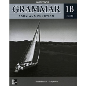 GRAMMAR FORM AND FUNCTION WORKBOOK 1B(SECOND EDITION), McGaw-Hill