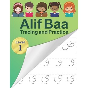 (영문도서) Alif Baa Tacing and Pactice: Aabic Alphabet lettes Pactice Handwiting WokBook fo kids... Papeback, Independently Published, English, 9798655673298