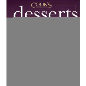 (영문도서) Dessets Illustated: The Ultimate Guide to All Things Sweet 500+ Recipes Hadcove, Ameica's Test Kitchen, English, 9781954210066